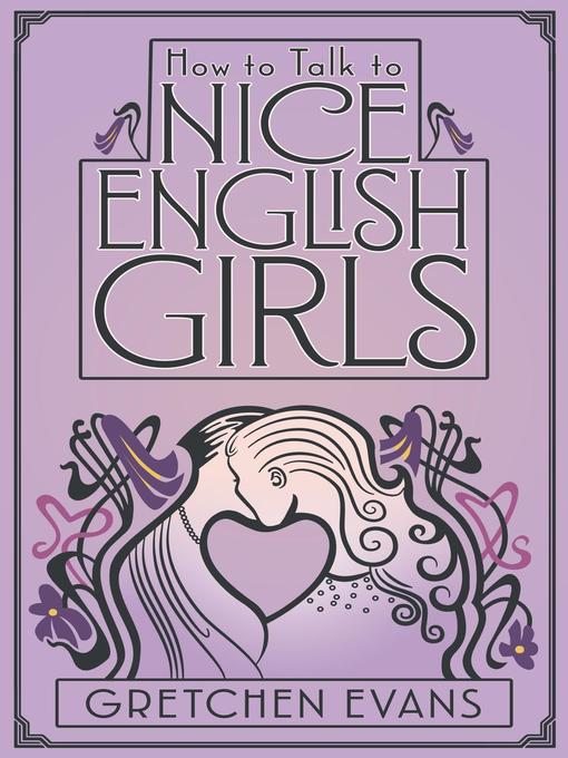 Title details for How to Talk to Nice English Girls by Gretchen Evans - Available